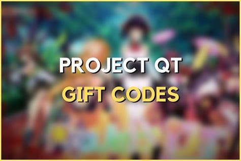 project qt codes|All Gift Codes for Project QT (May 2024)